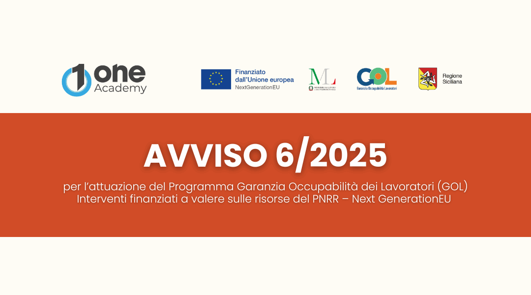 Avviso 6/2025 – PIANO NAZIONALE DI RIPRESA E RESILIENZA (PNRR) Programma “Garanzia di Occupabilitá dei Lavoratori – GOL” 